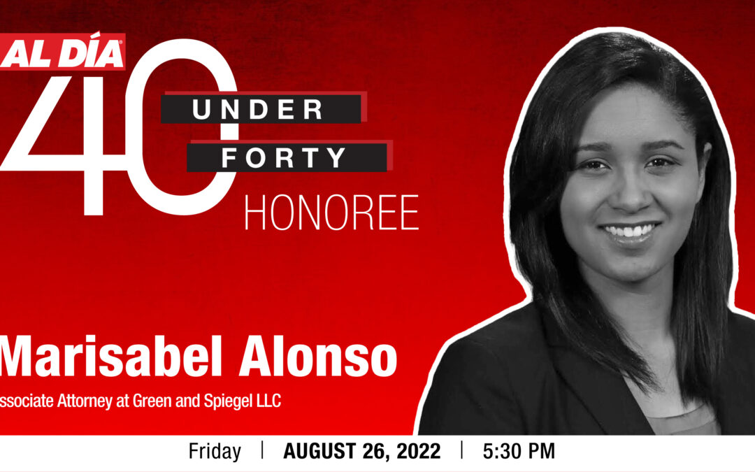 Marisabel Alonso of Green and Spiegel Named an AL DÍA 40 Under Forty Honoree, Class of 2022