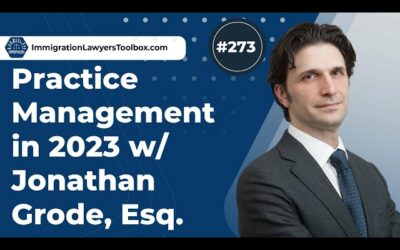 Practice Management in 2023 with Jonathan Grode, Esq.