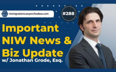 Important NIW News &amp; Biz Update with Jonathan Grode, Esq.