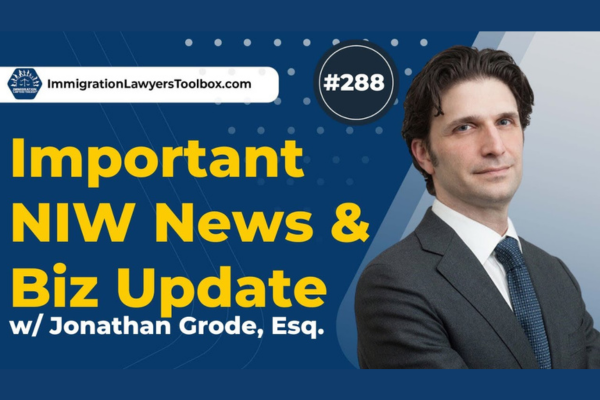 Important NIW News & Biz Update with Jonathan Grode, Esq.