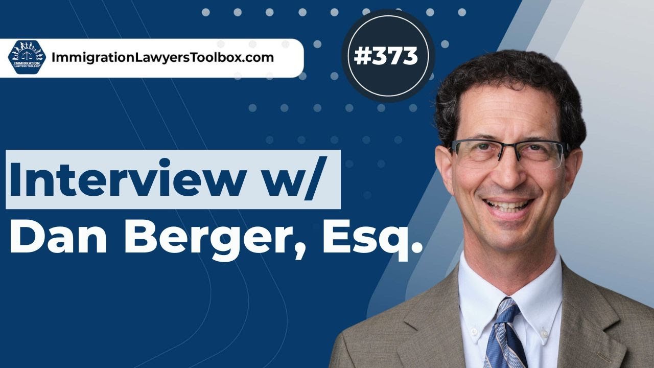 #373 Interview w Dan Berger, Esq.
