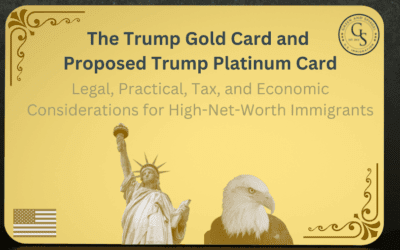 The Trump Gold Card and Proposed Trump Platinum Card: Legal, Practical, Tax, and Economic Considerations for High-Net-Worth Immigrants