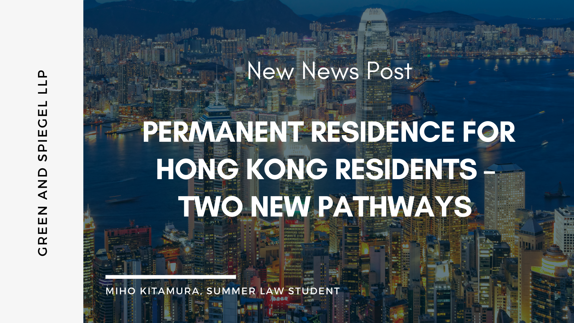 PERMANENT RESIDENCE FOR HONG KONG RESIDENTS – TWO NEW PATHWAYS