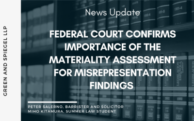 FEDERAL COURT CONFIRMS IMPORTANCE OF THE MATERIALITY ASSESSMENT FOR MISREPRESENTATION FINDINGS