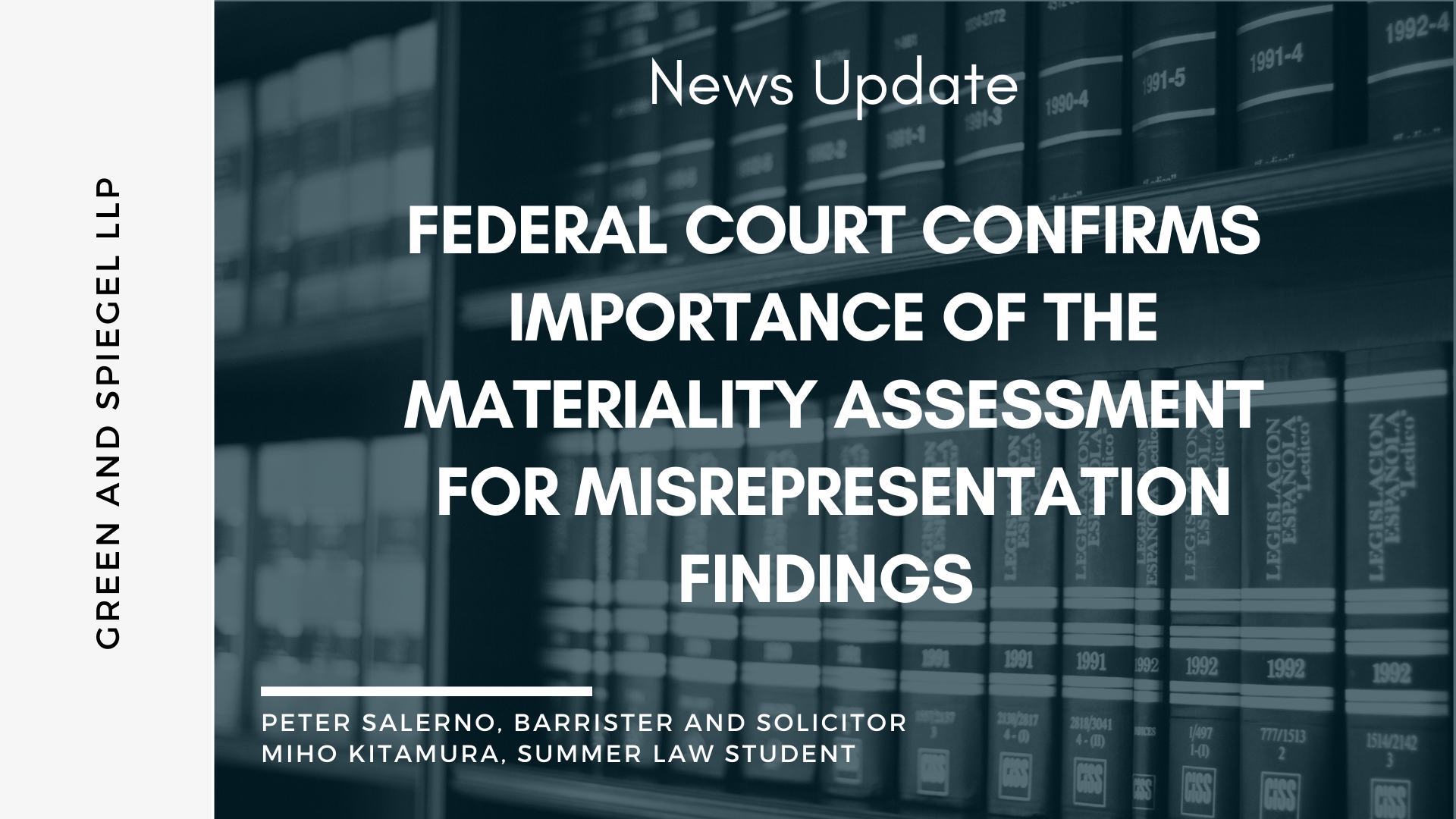 FEDERAL COURT CONFIRMS IMPORTANCE OF THE MATERIALITY ASSESSMENT FOR MISREPRESENTATION FINDINGS