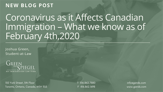 CORONAVIRUS AS IT AFFECTS CANADIAN IMMIGRATION – WHAT WE KNOW AS OF FEBRUARY 4TH,2020