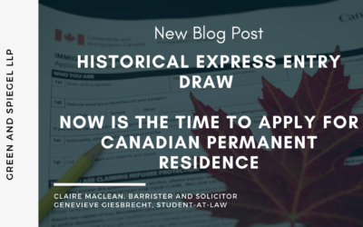 HISTORICAL EXPRESS ENTRY DRAW – NOW IS THE TIME TO APPLY FOR CANADIAN PERMANENT RESIDENCE