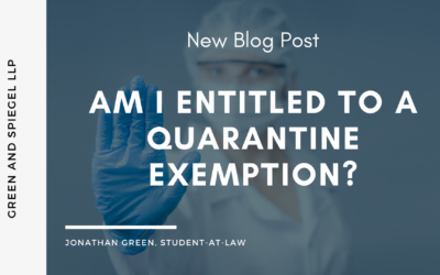 AM I ENTITLED TO A QUARANTINE EXEMPTION?