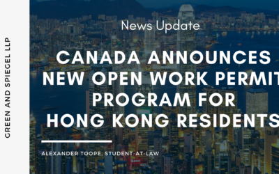 CANADA ANNOUNCES NEW OPEN WORK PERMIT PROGRAM FOR HONG KONG RESIDENTS