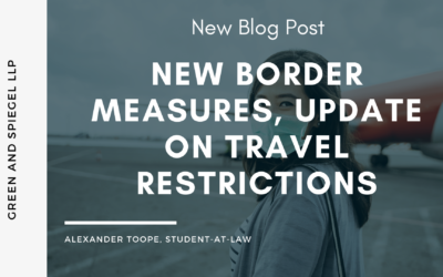 NEW BORDER MEASURES, UPDATE ON TRAVEL RESTRICTIONS