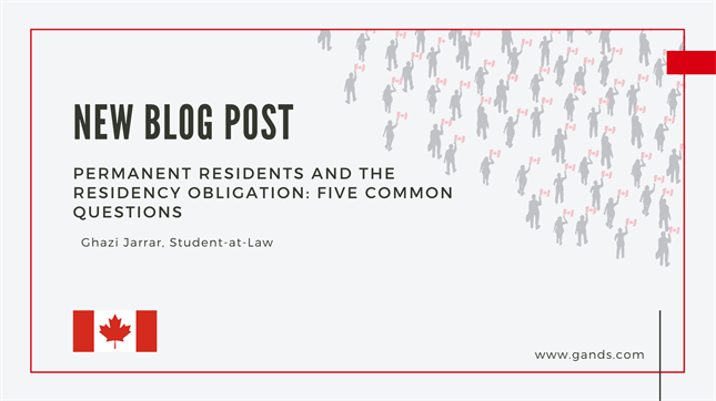 PERMANENT RESIDENTS AND THE RESIDENCY OBLIGATION: FIVE COMMON QUESTIONS
