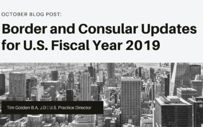 BORDER AND CONSULAR UPDATES FOR U.S. FISCAL YEAR 2019