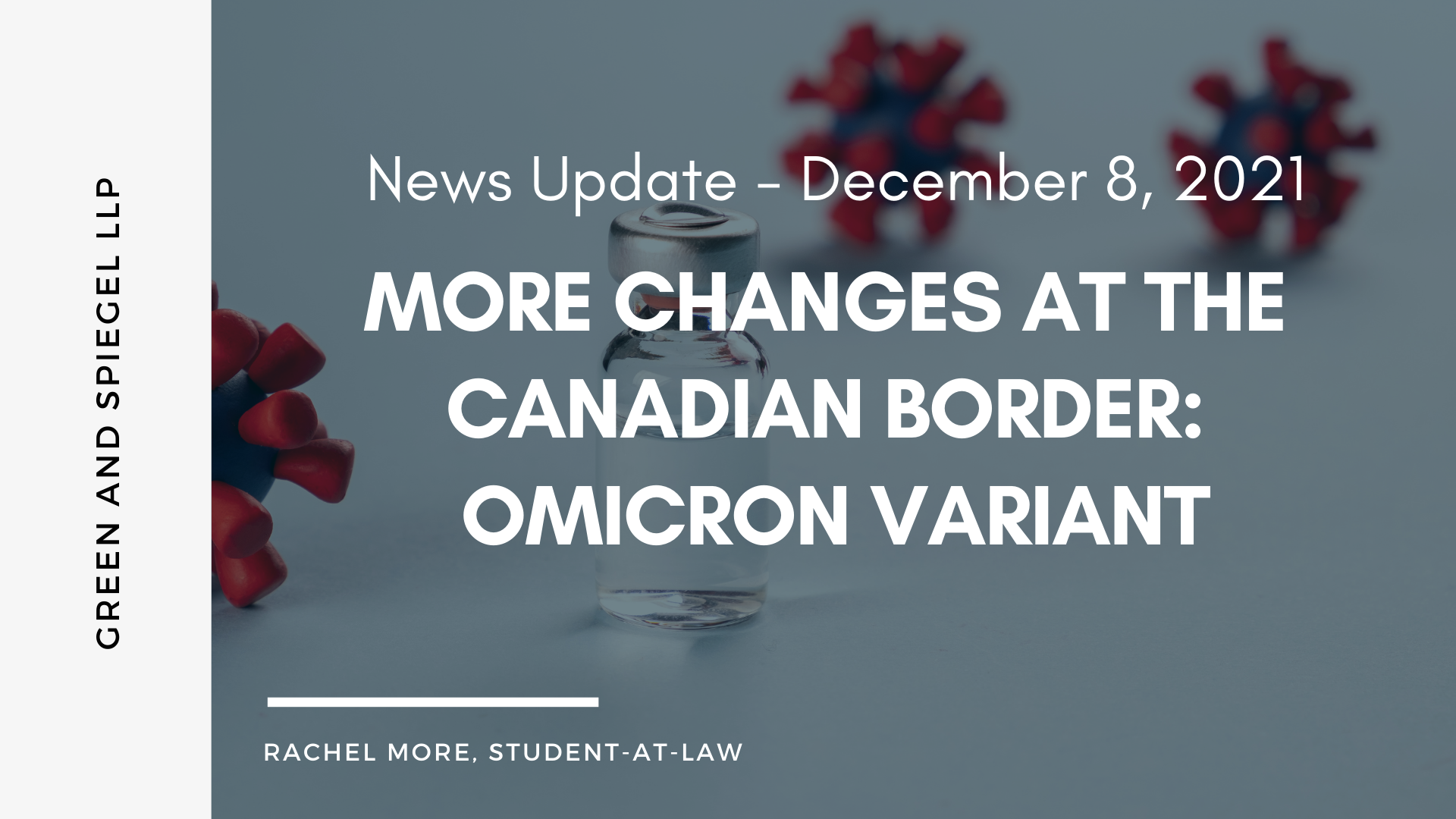 MORE CHANGES AT THE CANADIAN BORDER: OMICRON VARIANT