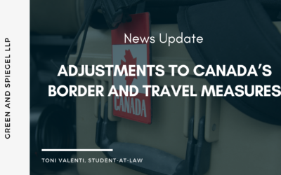 ADJUSTMENTS TO CANADA’S BORDER AND TRAVEL MEASURES