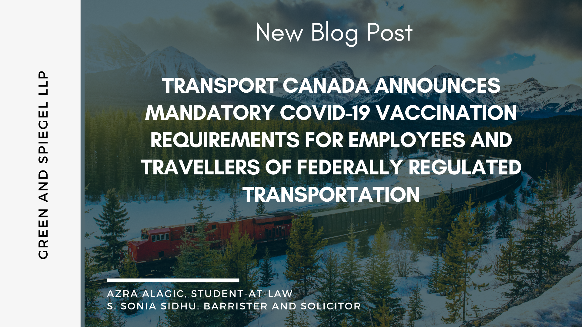 TRANSPORT CANADA ANNOUNCES MANDATORY COVID-19 VACCINATION REQUIREMENTS FOR EMPLOYEES AND TRAVELLERS OF FEDERALLY REGULATED TRANSPORTATION