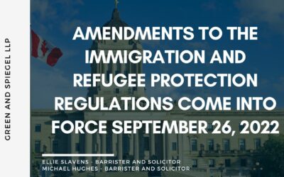 Amendments to the Immigration and Refugee Protection Regulations now in force