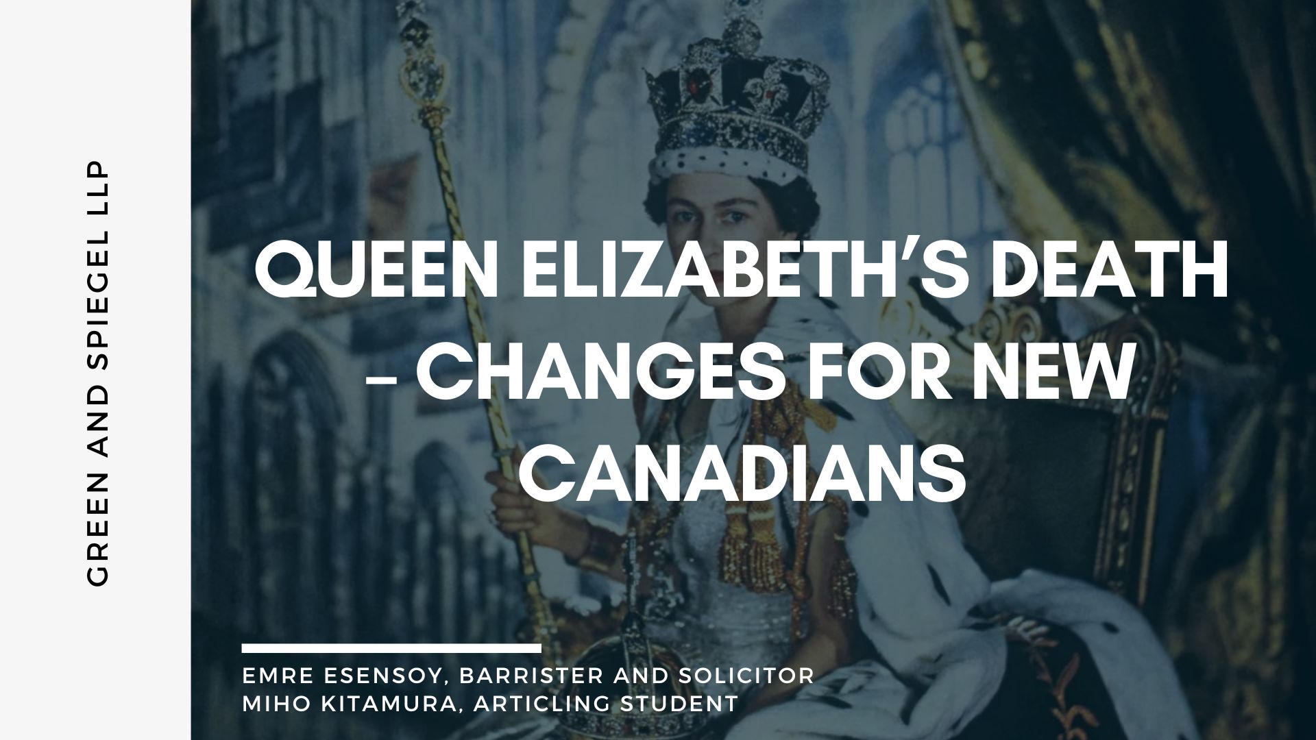 Queen Elizabeth’s Death – Changes for New Canadians