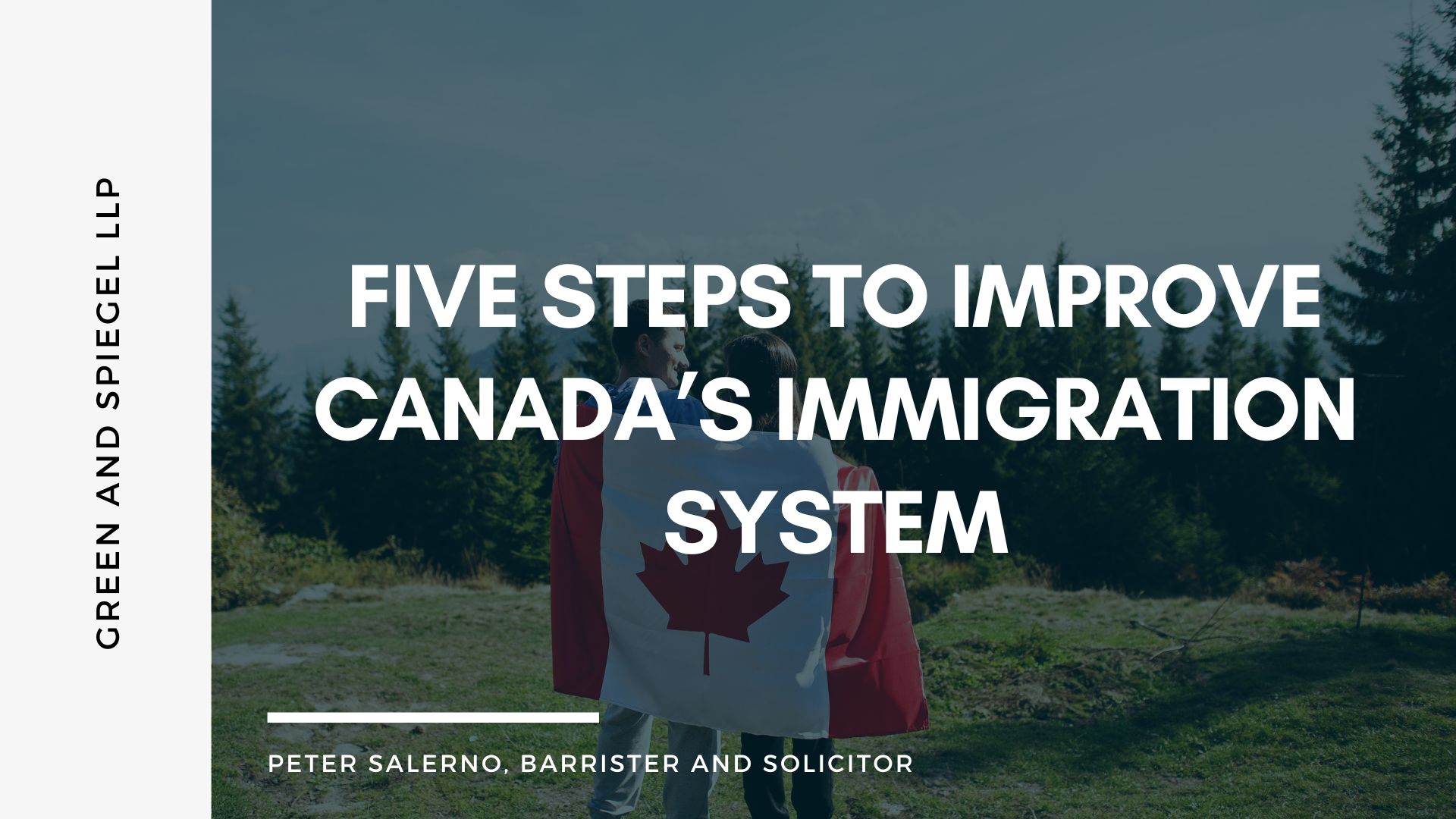 Five Steps to Improve Canada’s Immigration System