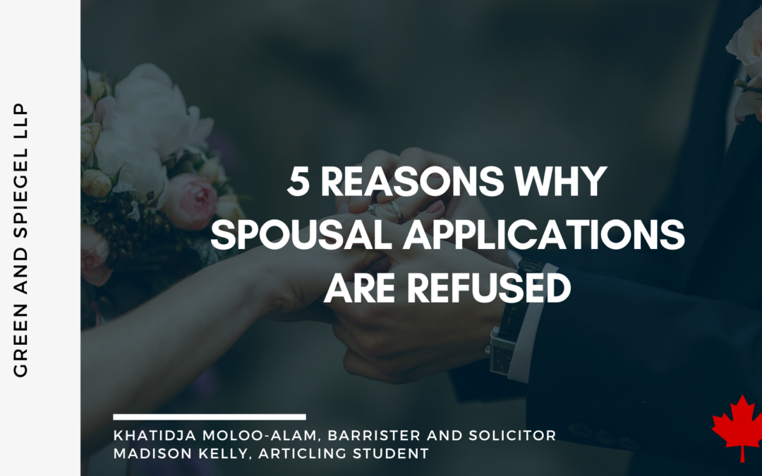 5 Reasons why Spousal Applications are Refused