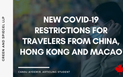 NEW COVID-19 RESTRICTIONS FOR TRAVELERS FROM CHINA, HONG KONG AND MACAO