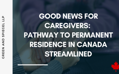 Good News for Caregivers: Pathway to Permanent Residence in Canada Streamlined