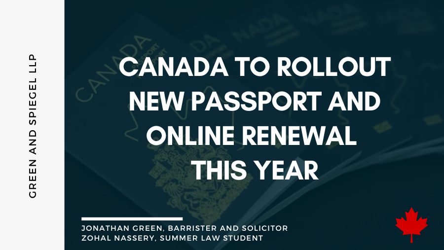 CANADA TO ROLLOUT NEW PASSPORT AND ONLINE RENEWAL THIS YEAR