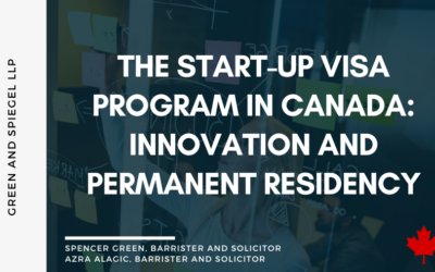 The Start-up Visa Program in Canada: Innovation and Permanent Residency