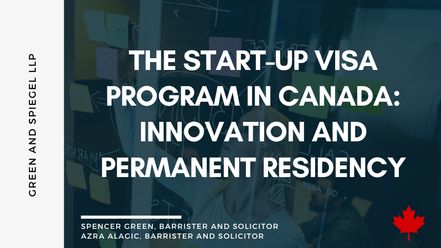 The Start-up Visa Program in Canada: Innovation and Permanent Residency
