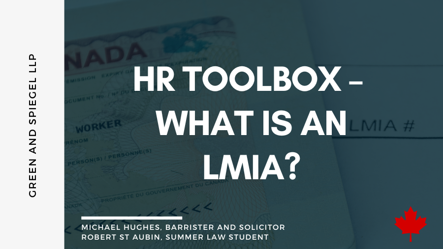 Human Resources (HR) toolbox - what is a Labour Market Impact Assessment (LMIA) 