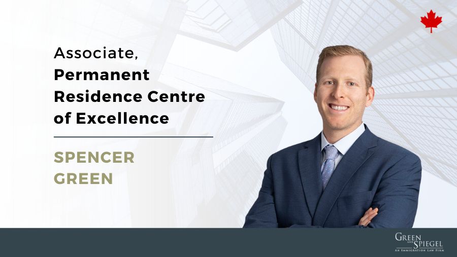 Green and Spiegel Welcomes Spencer Green to the Permanent Residence Centre of Excellence