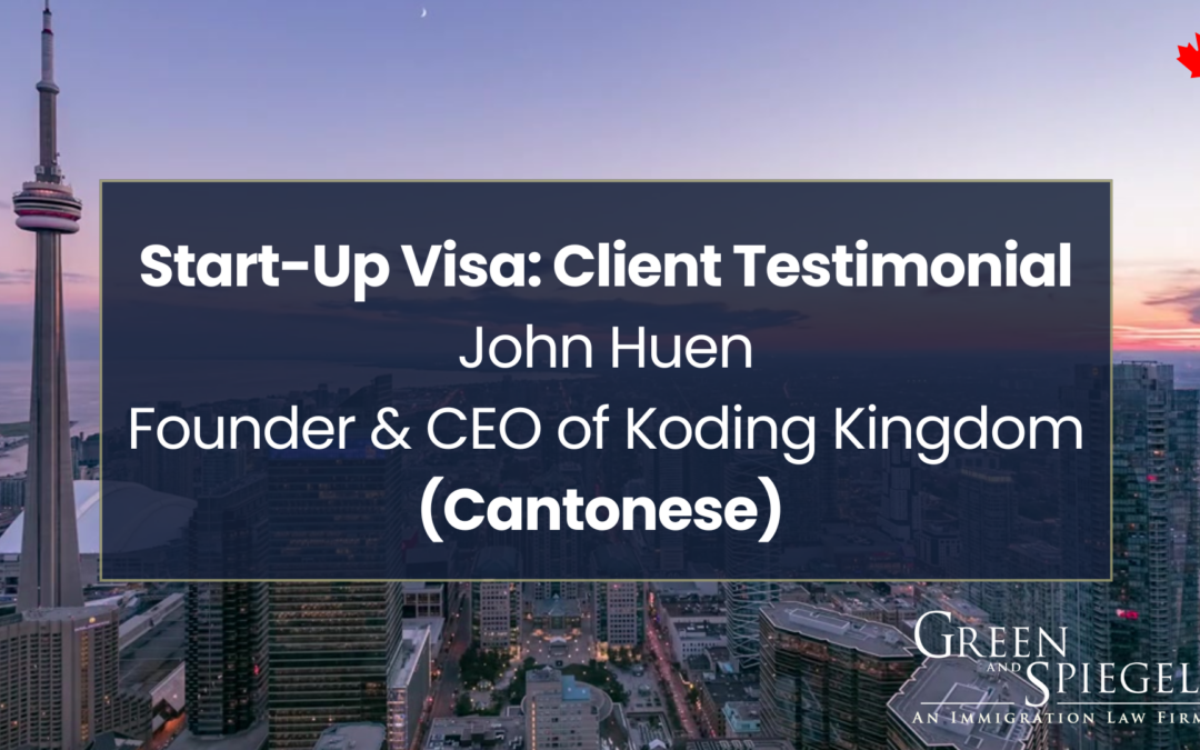 Start-Up Visa Client Testimonial (Cantonese)